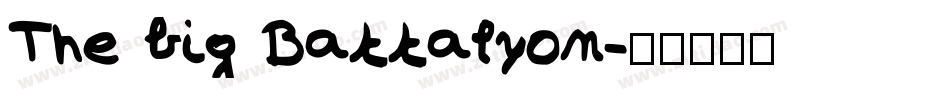 The big Battalyon字体转换